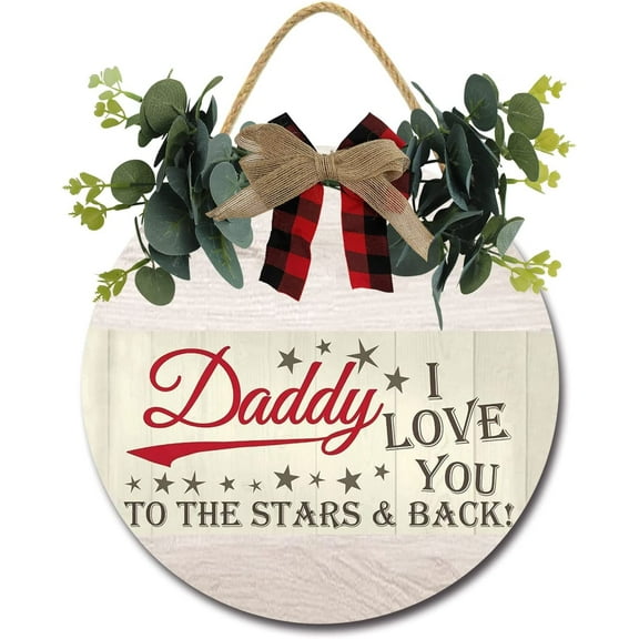 Eveokoki 12" Rustic Wooden Daddy I Love You To The Stars And Back Signs for Front Porch, Porch Decor Sign, Rustic Wooden Door Hangers Front Door Outdoor Hanging Vertical Sign