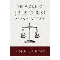 The Work of Jesus Christ as an Advocate (Paperback)