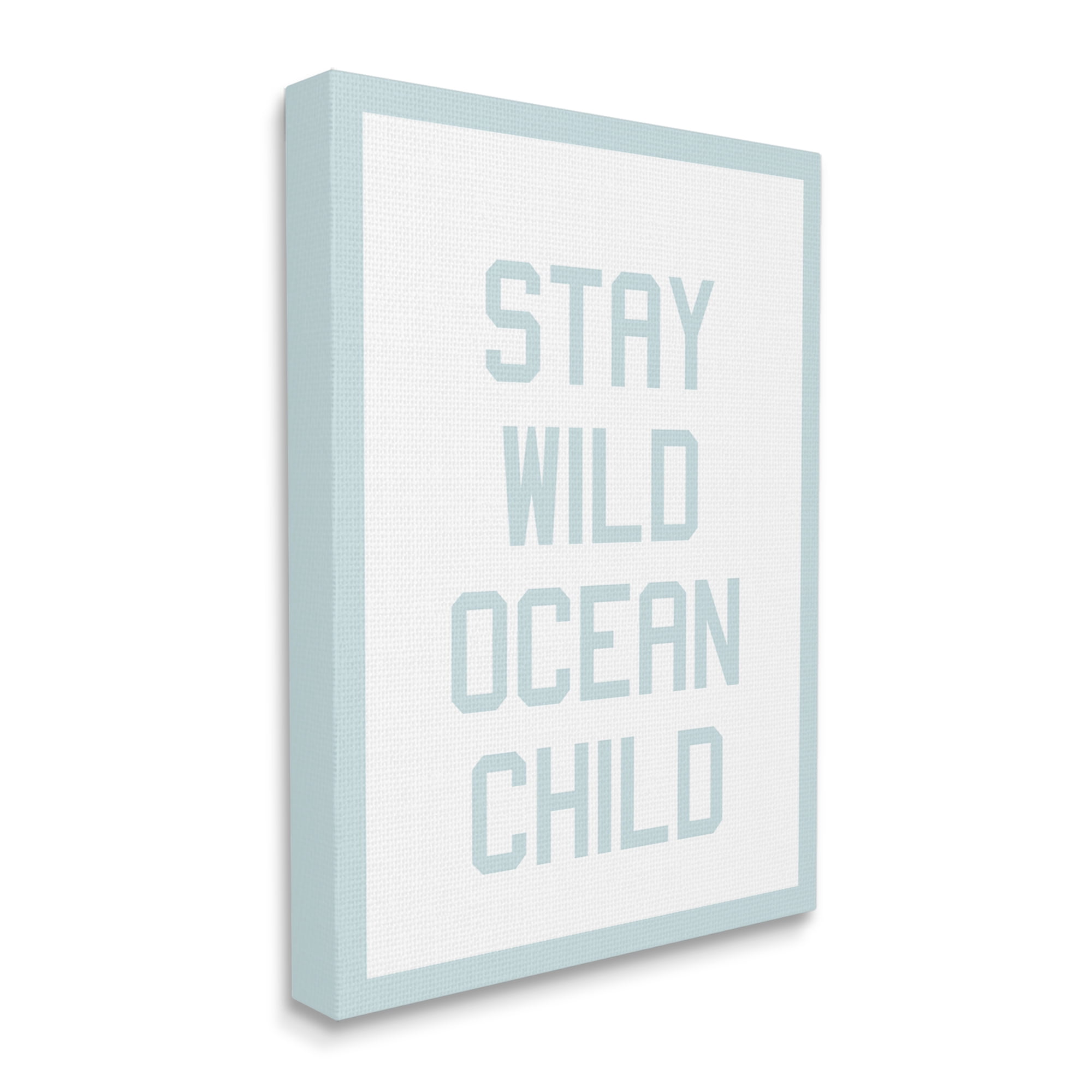 Stupell Industries Blue Stay Wild Phrase Inspirational Painting Gallery Wrapped Canvas Print Wall Art, 36 x 48