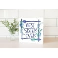 thumbnail image 2 of Best Sister Ever Blueberry Trellis Floral 10 x 10 Wood Tabletop Sign Plaque, 2 of 4