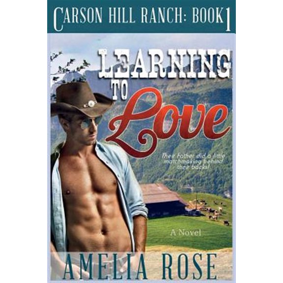Pre-Owned Learning to Love: Carson Hill Ranch Series: Book 1 (Paperback)