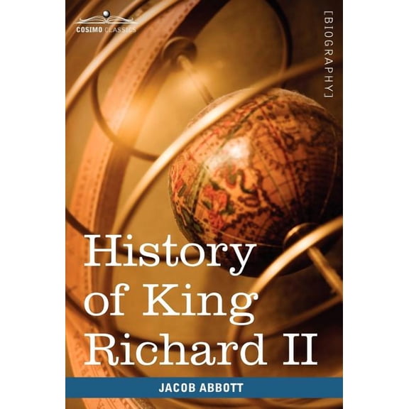 History of King Richard the Second of England (Hardcover)