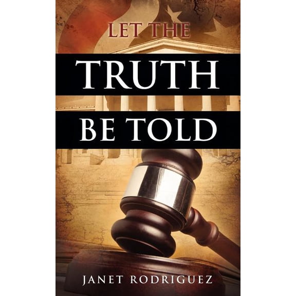 Let the Truth Be Told, (Paperback)