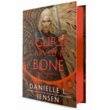 Danielle L. Jensen: A Curse Carved in Bone: Book Two of the Saga of the Unfated (Hardcover)