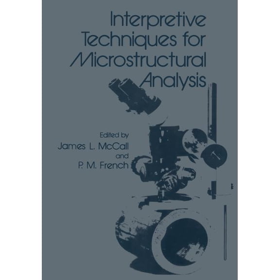 Interpretive Techniques for Microstructural Analysis, (Paperback)