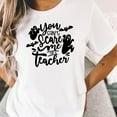 thumbnail image 7 of Women's Teacher Halloween Can't Scare Me Teacher Tee. Teacher Shirt, 7 of 7