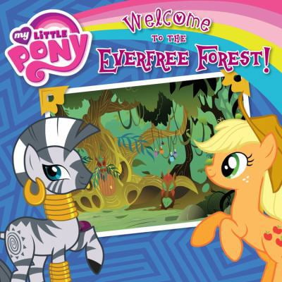 Pre-Owned My Little Pony: Welcome to the Everfree Forest! 9780316282291