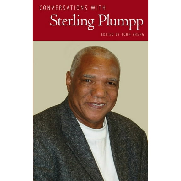 Literary Conversations Conversations with Sterling Plumpp, (Hardcover)