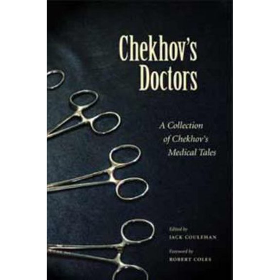 Pre-Owned Chekhov's Doctors: A Collection of Chekhov's Medical Tales (Paperback) 0873387805 9780873387804
