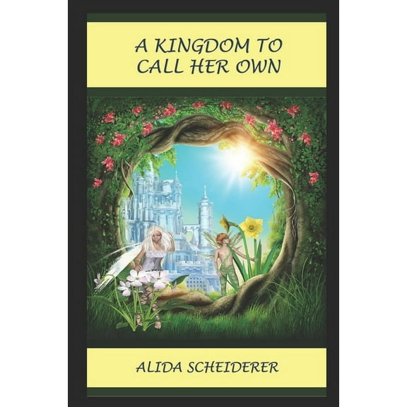 A Kingdom to Call Her Own (Paperback)