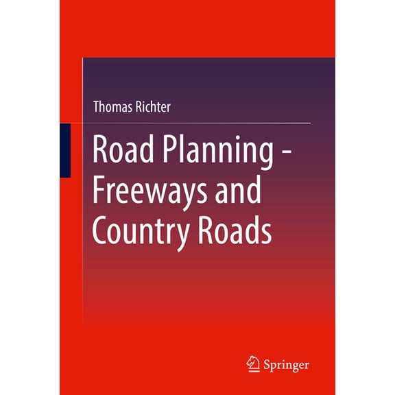 Road Planning - Freeways and Country Roads, (Paperback)