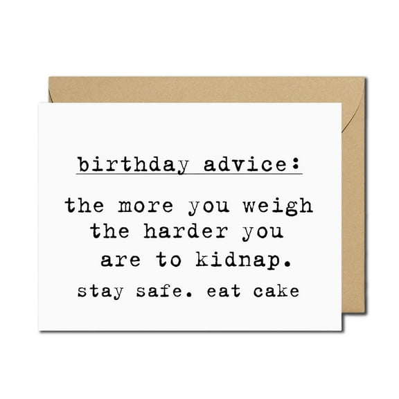 Funny Birthday Advice Card – Stay Safe Eat Cake Humorous Greeting Card for Men, Women, Friends – Sarcastic Weight Joke Birthday Card with Envelope Included