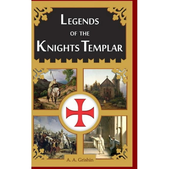 Legends of the Knights Templar (Hardcover)