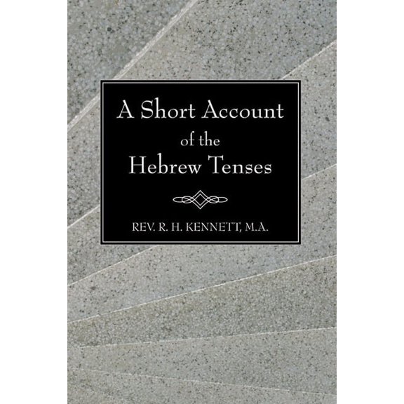 A Short Account of the Hebrew Tenses (Paperback)