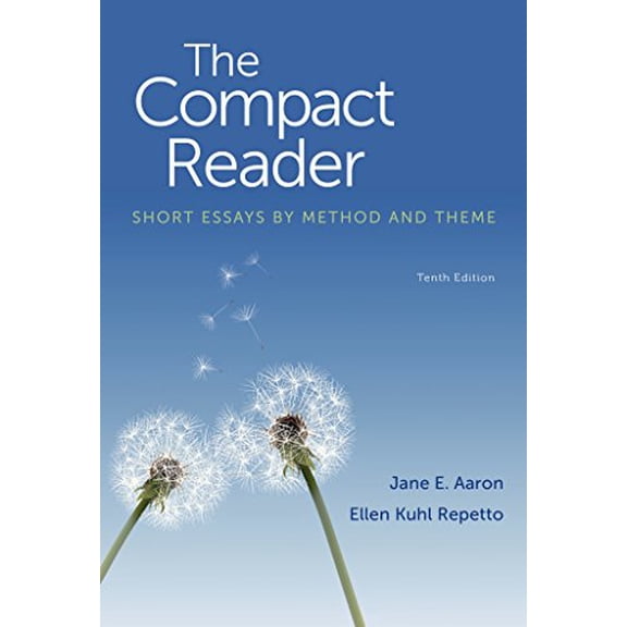 Pre-Owned The Compact Reader: Short Essays by Method and Theme (Paperback) 1457632977 9781457632976