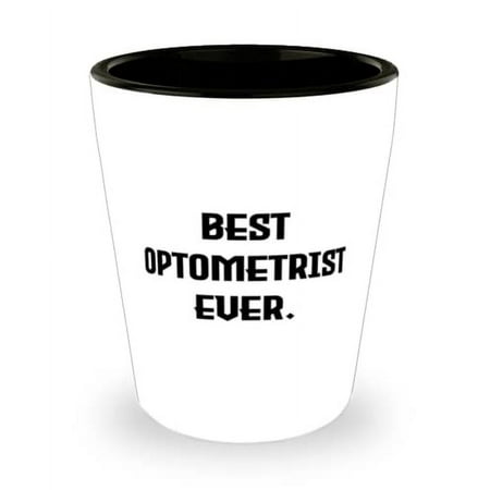 

New Optometrist Gifts Best Optometrist Ever Optometrist Shot Glass From Team Leader Unique optometrist gifts Unique gifts for optometrists Optometrist gift ideas Gifts for Optometrists