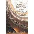 thumbnail image 2 of The Compact History of the Catholic Church : Revised Edition (Paperback), 2 of 2