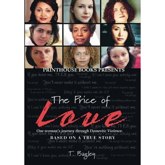 The Price of Love; One Woman's Journey Through Domestic Violence.