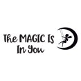thumbnail image 2 of Girls The Magic is in You Cute Quotes & Sayings Wall Decal Decoration Motivational Quote Magical Vinyl Wall Decal Lasts Years and Easily Removable - Size: 30 In(W) x 12 In(H), 2 of 5