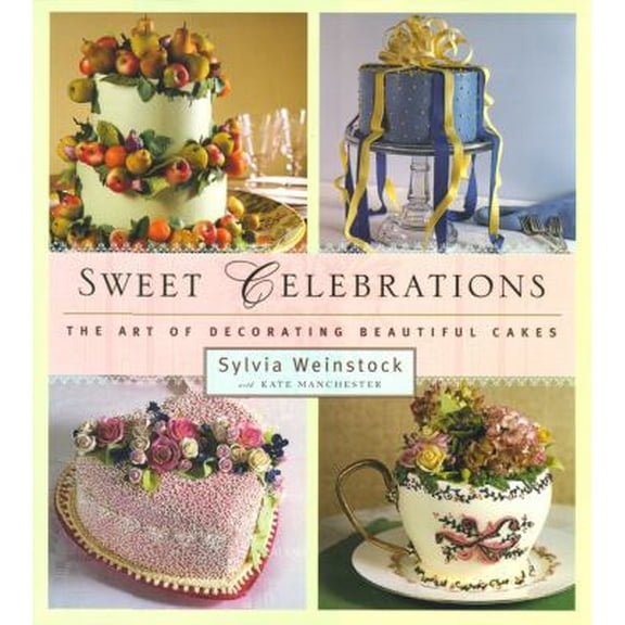 Pre-Owned Sweet Celebrations: The Art of Decorating Beautiful Cakes (Hardcover) 0684846756 9780684846750
