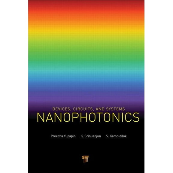 Nanophotonics: Devices, Circuits, and Systems, (Hardcover)