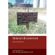 Aris & Phillips Hispanic Classics: Sergio Raimondi, Selected Poems (Hardcover)