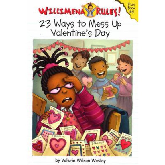 Pre-Owned Willimena Rules! Rule Book #5: 23 Ways to Mess Up Valentine's Day (Willimena Rules!, 5) (Paperback) 078685524X 9780786855247