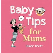 Baby Tips for Mums (Hardcover)