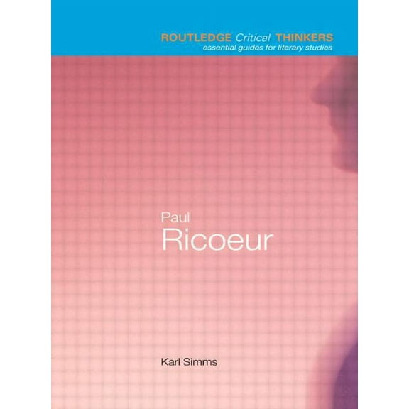 Routledge Critical Thinkers Paul Ricoeur, (Paperback)