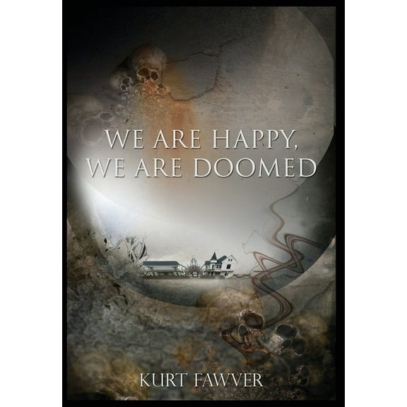 We are Happy, We are Doomed, (Hardcover)