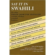 Say It in Swahili (Dover Language Guides Say It Series) [Paperback - Used]