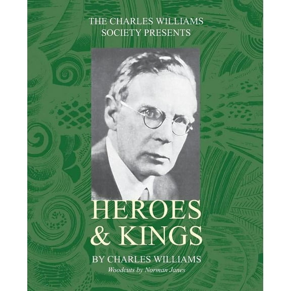 Heroes and Kings (Paperback) by Charles Williams