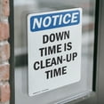 thumbnail image 4 of (2 Pack) Down Time Is Clean-Up Time OSHA Notice Sign 18 Inch X 24 Inch Vinyl Label Decal Sticker Weather Resistant, UV Protected for Workplace, Business, and Construction Site, Made in, 4 of 7