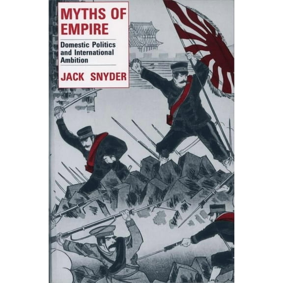 Cornell Studies in Security Affairs Myths of Empire, (Hardcover)