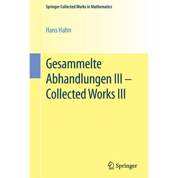 Springer Collected Works in Mathematics Gesammelte Abhandlungen III - Collected Works III, (Paperback)