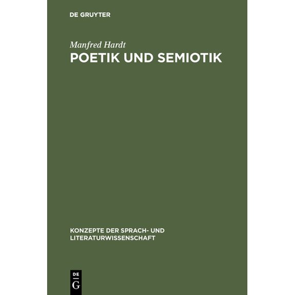 Konzepte Der Sprach- Und Literaturwissen Poetik und Semiotik, Book 20, (Hardcover)