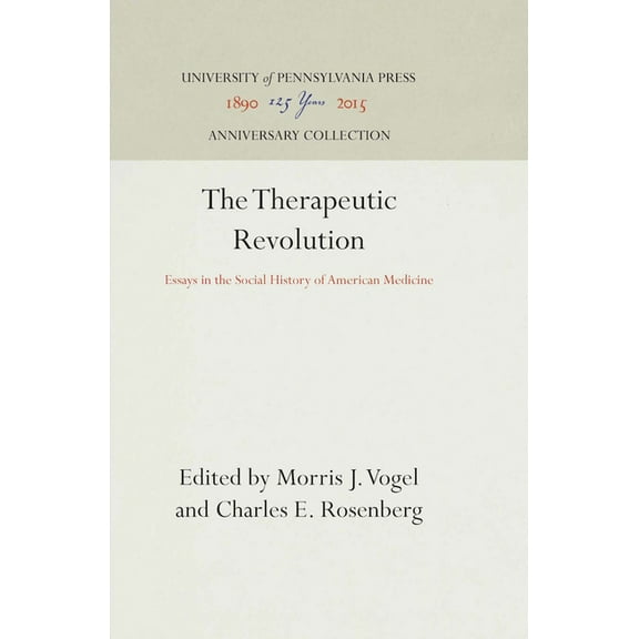 Anniversary Collection: The Therapeutic Revolution (Hardcover)