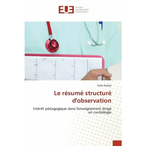 Le résumé structuré d'observation, (Paperback)