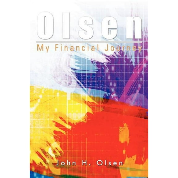 Olsen : My Financial Journey