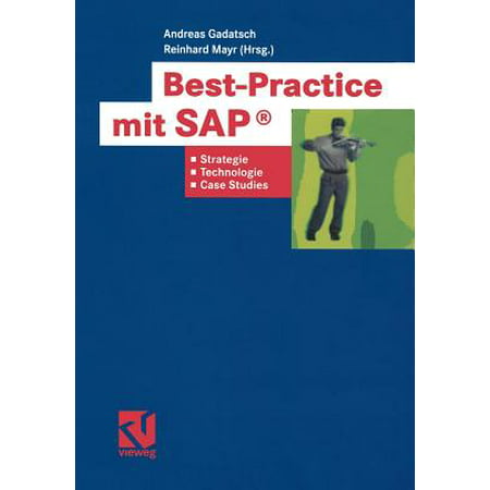 Best-Practice Mit Sap(r) : Strategien, Technologien Und Case (Sap Coe Best Practices)