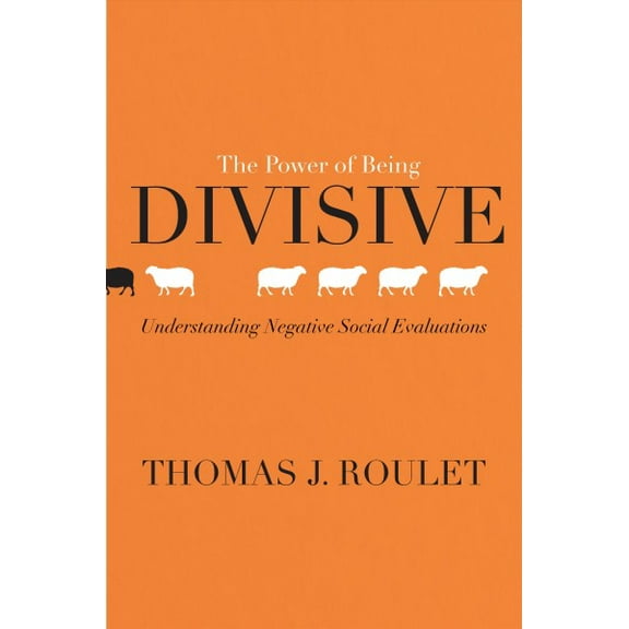 The Power of Being Divisive (Hardcover)