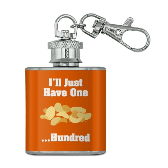 Potato Chips I'll Just Have One Hundred Funny Stainless Steel 1oz Mini Flask Key Chain