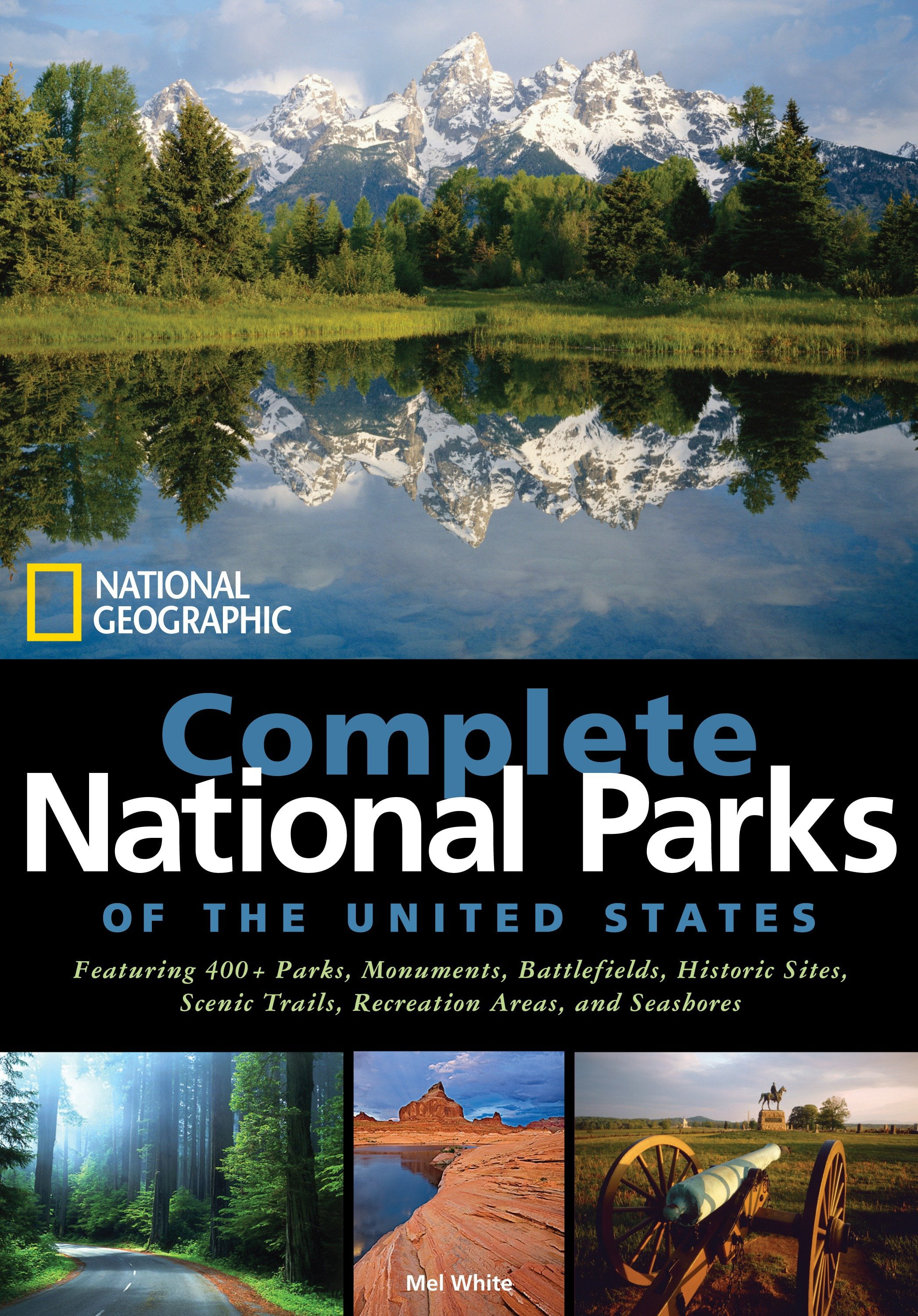 National Geographic Complete National Parks: National Geographic Complete  National Parks of the United States : 400+ Parks, Monuments, Battlefields, Historic  Sites, Scenic Trails, Recreation Areas, and Seashores (Hardcover) -  Walmart.com