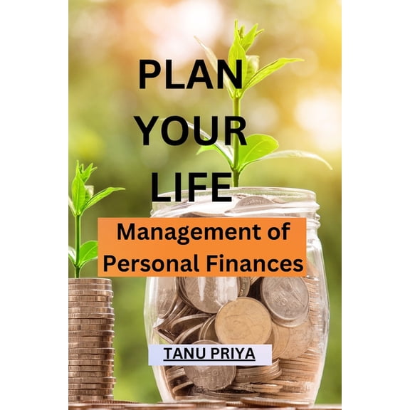 Plan Your Life: Management of personal finances