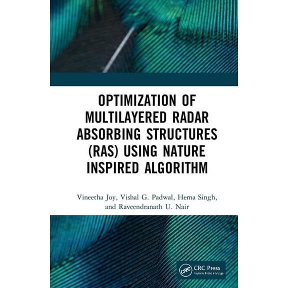 Optimization of Multilayered Radar Absorbing Structures (RAS) using Nature Inspired Algorithm, (Hardcover)