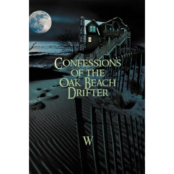 Confessions of the Oak Beach Drifter (Paperback)