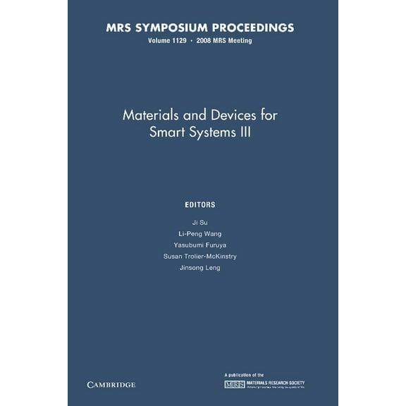 Mrs Proceedings Materials and Devices for Smart Systems III: Volume 1129, (Paperback)