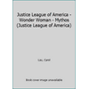 Justice League of America - Wonder Woman - Mythos (Justice League of America) (Hardcover - Used) 0739433709 9780739433706