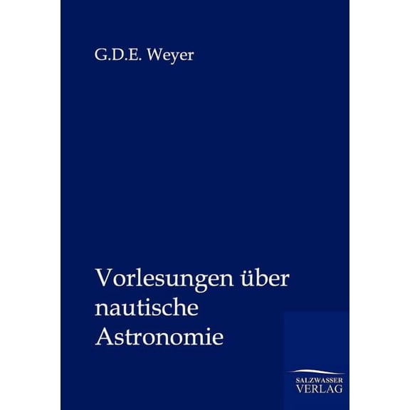 Vorlesungen über nautische Astronomie (Paperback)