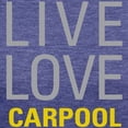 thumbnail image 3 of CafePress - Live Love Carpool Women's Deluxe T Shirt - Womens Tri-blend T-Shirt, 3 of 4